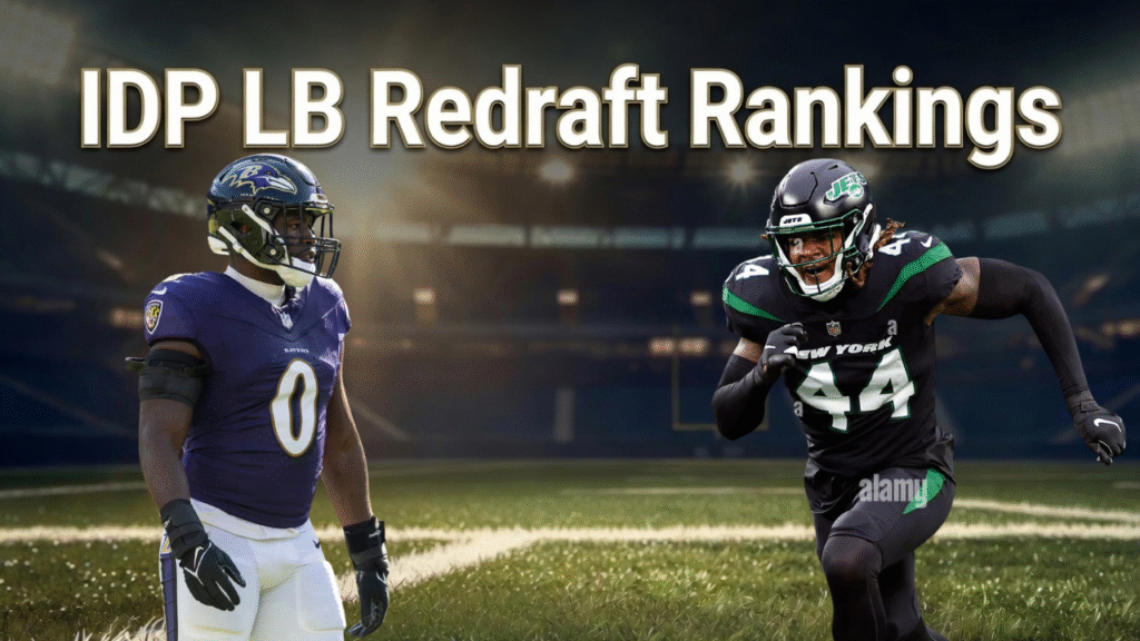 Fantasy Football IDP LB Redraft Rankings