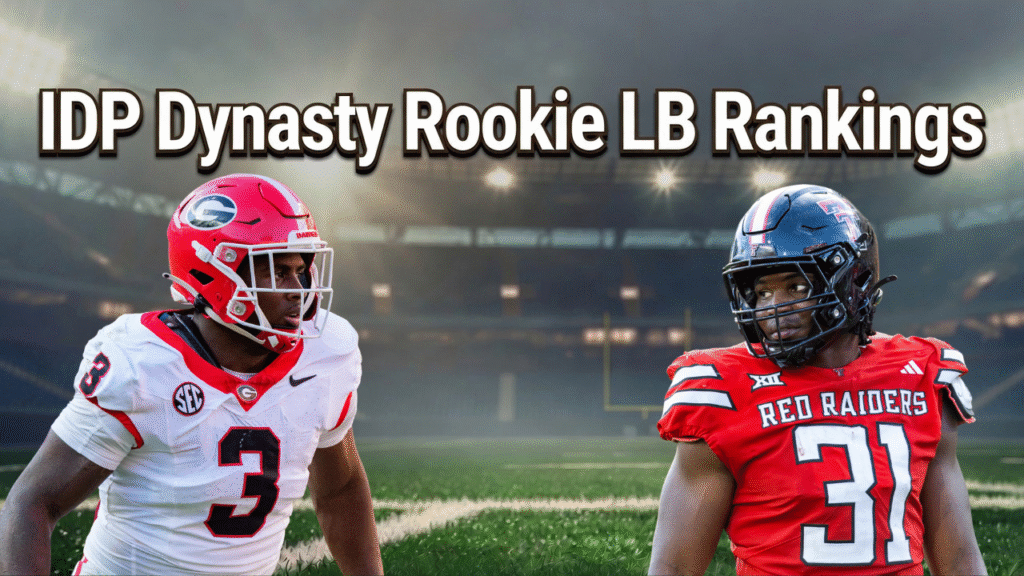 IDP Dynasty Rookie LB Rankings - July