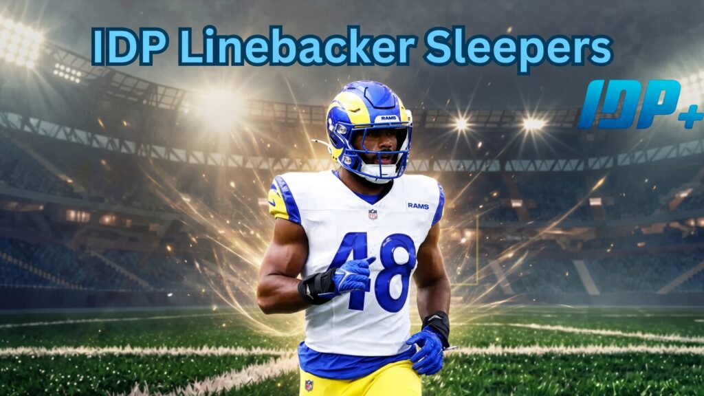 2026 NFL IDP Sleepers Fantasy Football - Linebackers