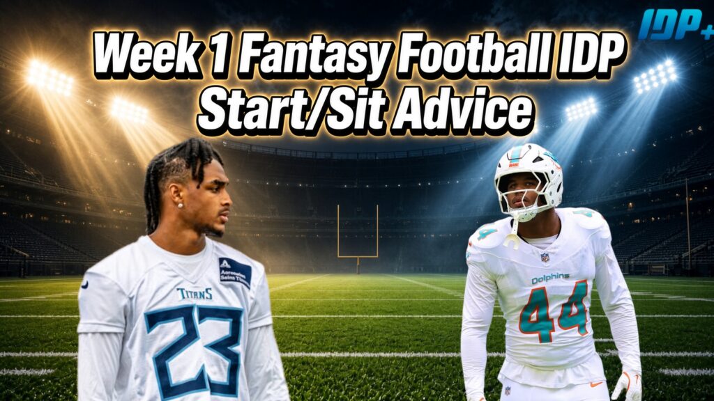 Week 1 Fantasy Football IDP Start/Sit Advice
