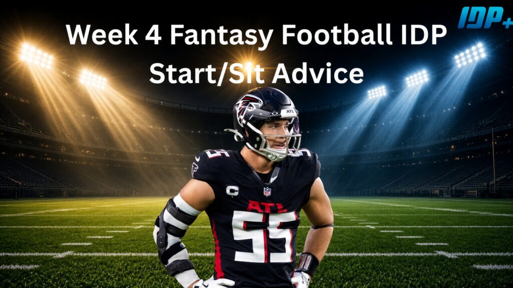 Week 4 Fantasy Football IDP Start/Sit Advice