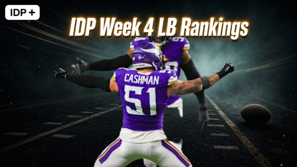 IDP Week 4 Linebacker Rankings!