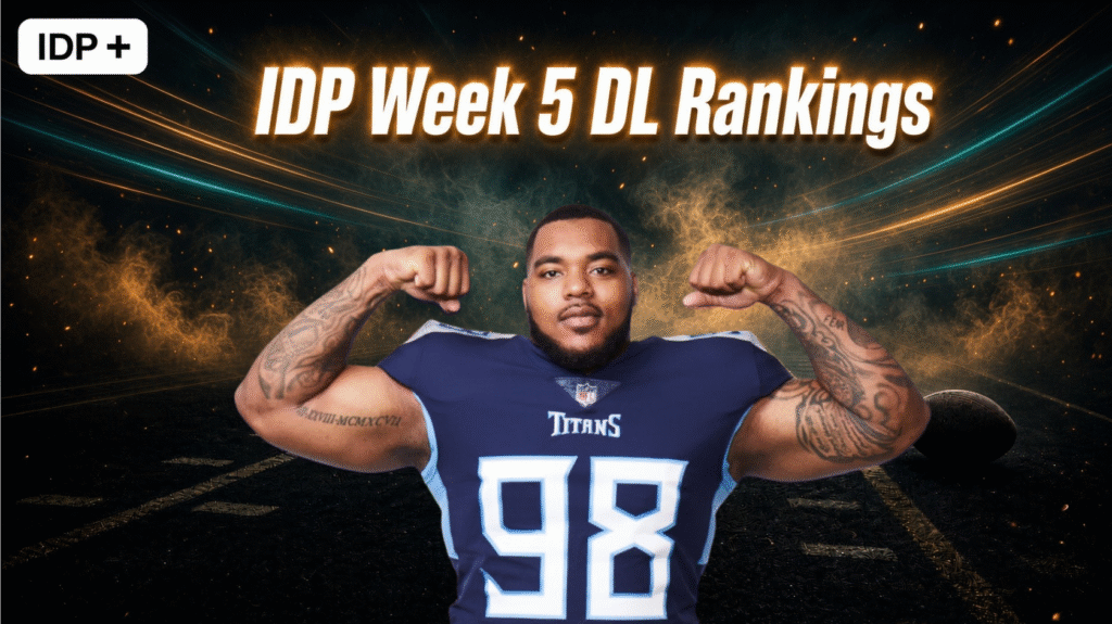 IDP Week 5 Defensive Line Rankings!