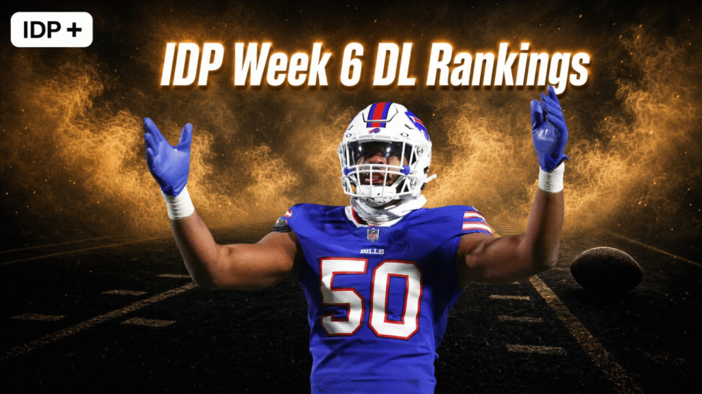 IDP Week 6 Defensive Line Rankings!