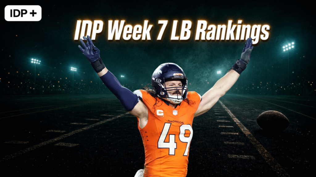 IDP Week 7 LB rankings