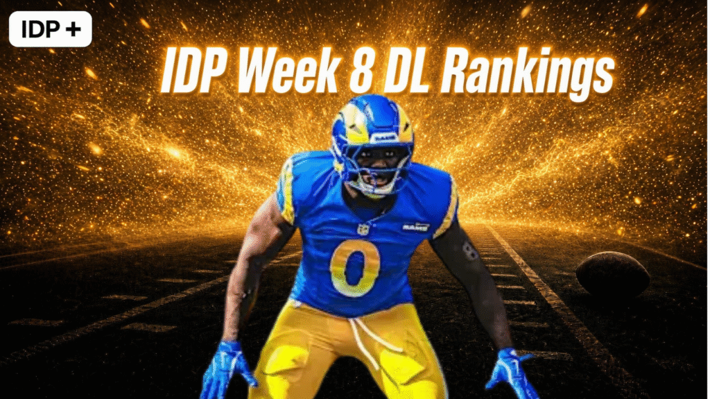 IDP Week 8 Defensive Line Rankings!