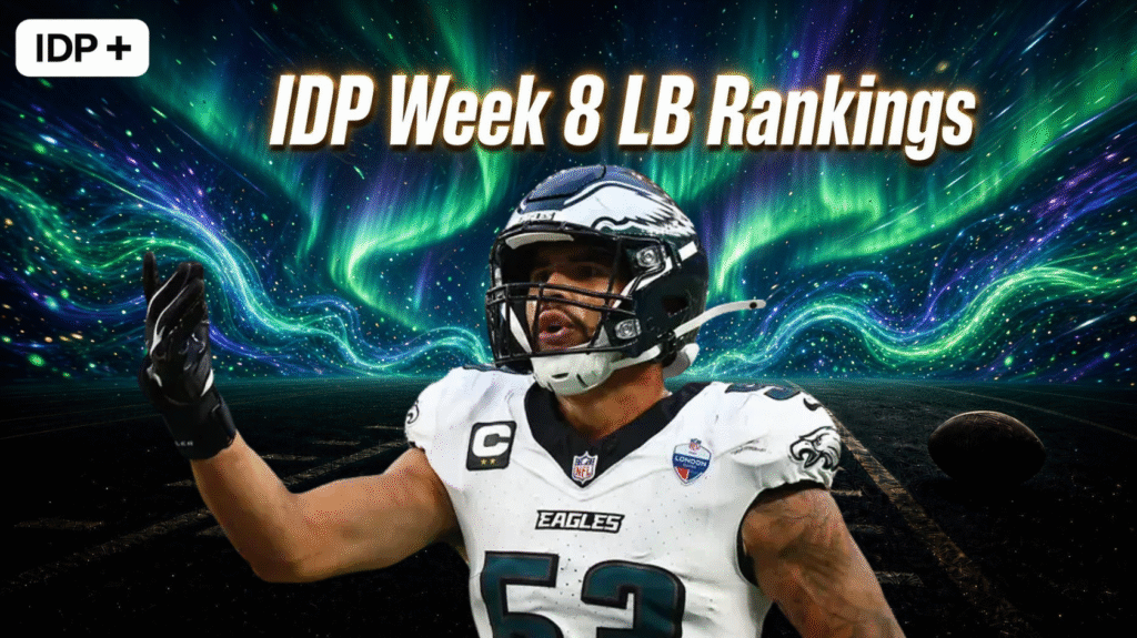 IDP Week 8 Linebacker Rankings!